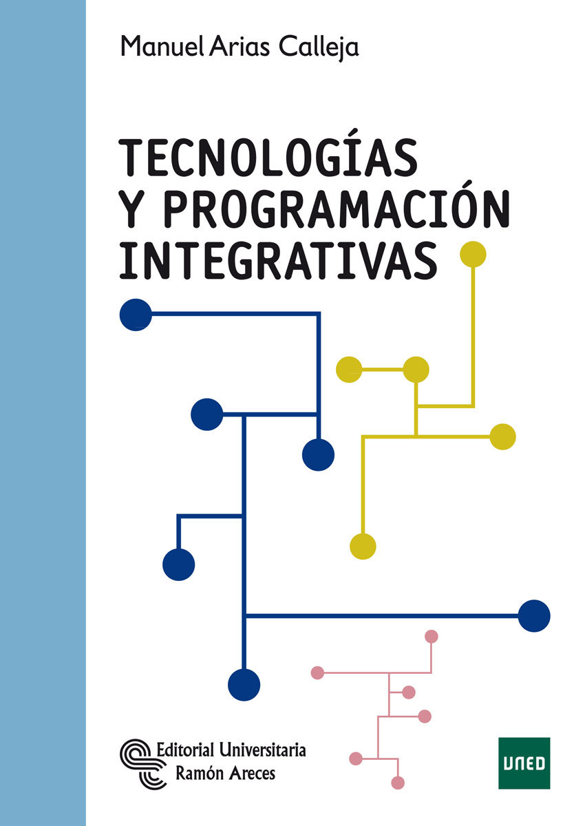 TECNOLOGÍAS Y PROGRAMACIÓN INTEGRATIVAS
