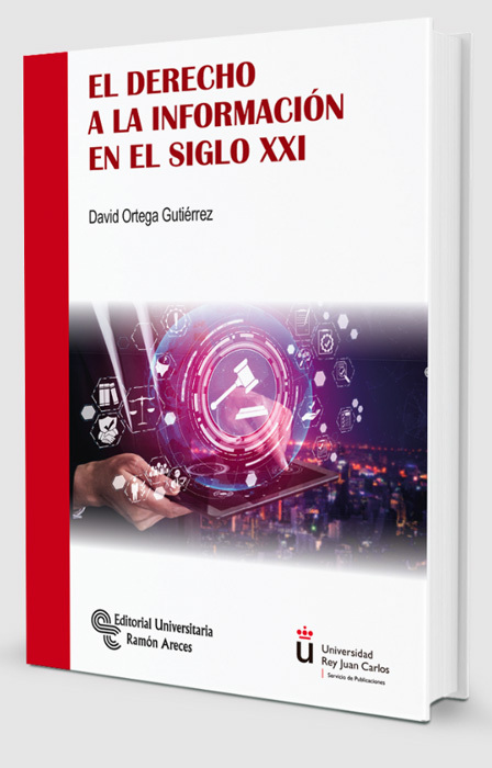 EL DERECHO A LA INFORMACIÓN EN EL SIGLO XXI