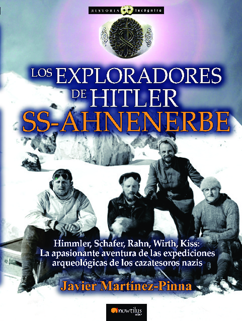 LOS EXPLORADORES DE HITLER: SS-AHNENERBE