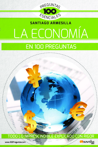 LA ECONOMÍA EN 100 PREGUNTAS