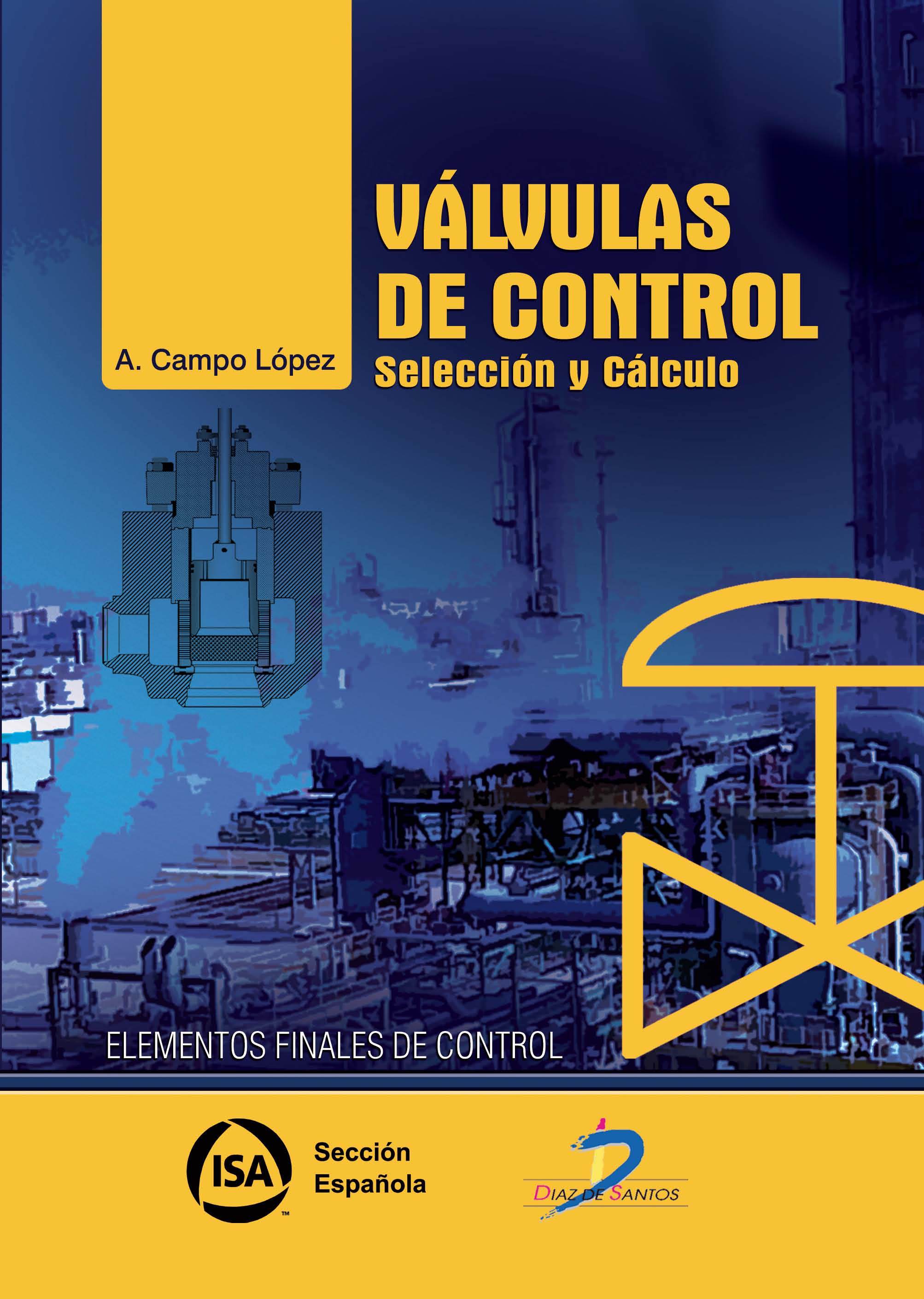VALVULAS DE CONTROL: SELECCION Y CALCULO