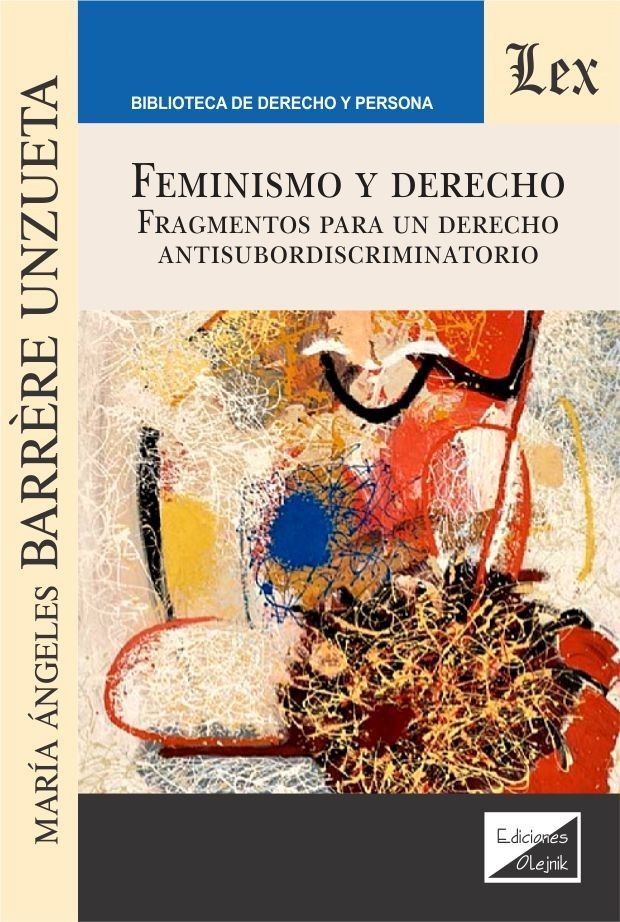 FEMINISMO Y DERECHO. FRAGMENTOS PARA UN