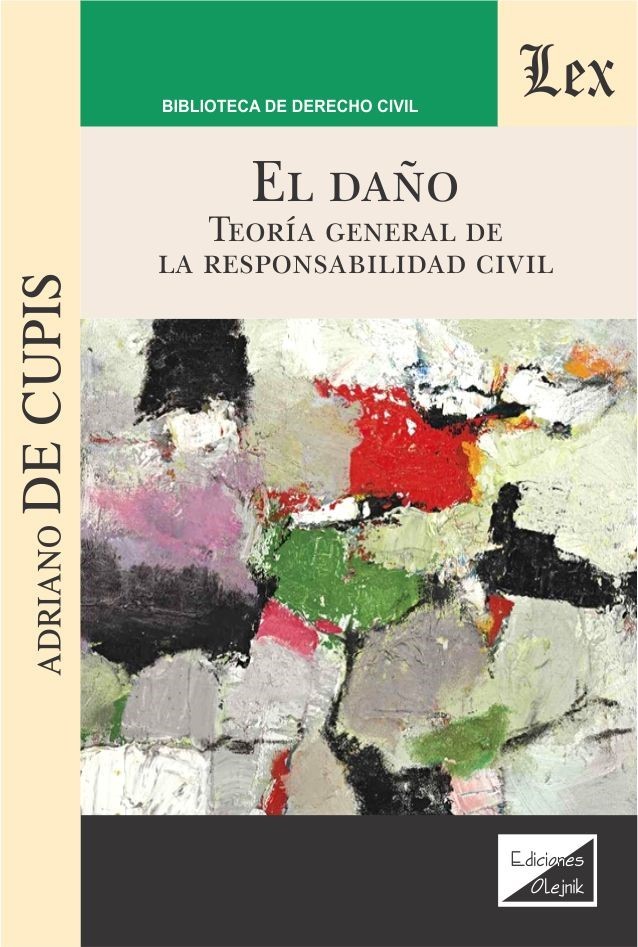 DAÑO. TEORÍA GENERAL DE LA RESPONSABILIDAD CIVIL