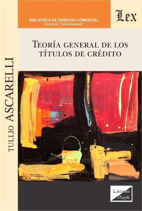 TEORÍA GENERAL DE LOS TÍTULOS DE CRÉDITO