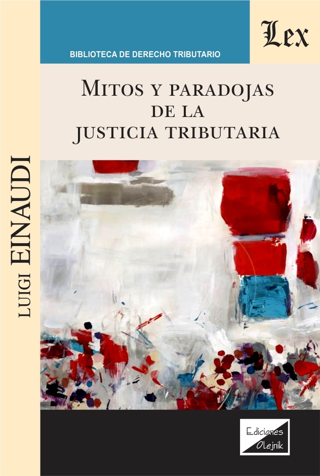 MITOS Y PARADOJAS DE LA JUSTICIA TRIBUTARIA
