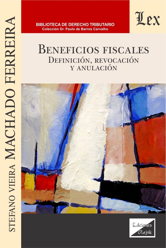 BENEFICIOS FISCALES. DEFINCIIÓN, REVOCACIÓN