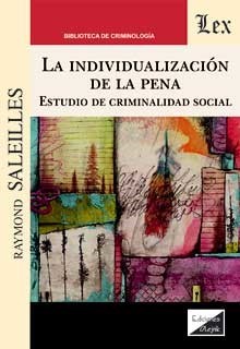 INDIVIDUALIZACIÓN DE LA PENA. ESTUDIO DE CRIMINALIDAD SOCIAL
