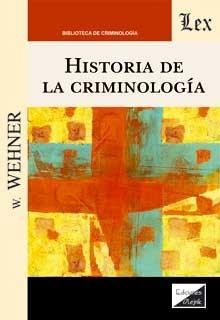 HISTORIA DE LA CRIMINOLOGÍA
