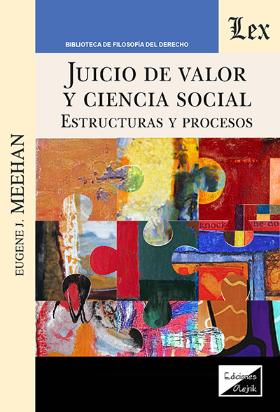 JUICIOS DE VALOR Y CIENCIA SOCIAL. ESTRUCTURAS Y PROCESOS