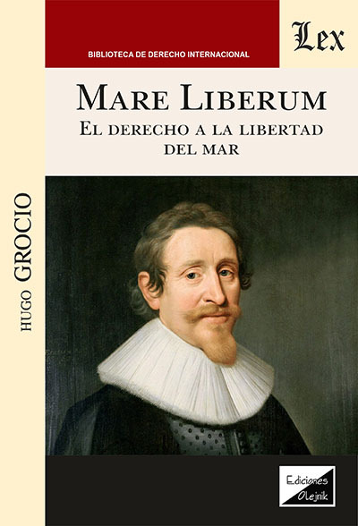 MARE LIBERUM: EL DERECHO A LA LIBERTAD DEL MAR