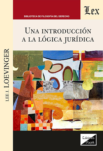 UNA INTRODUCCIÓN A LA LÓGICA JURÍDICA