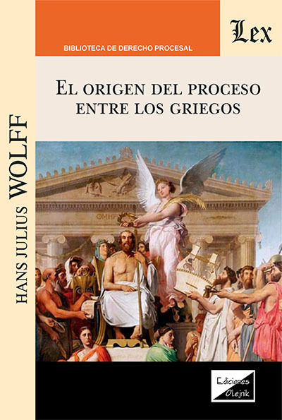 ORIGEN DEL PROCESO ENTRE LOS GRIEGOS, EL