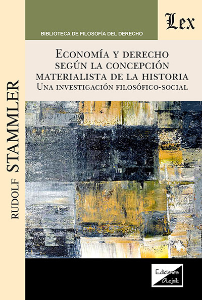 ECONOMÍA Y DERECHO SEGÚN LA CONCEPCIÓN MATERIALISTA DE LA HISTORIA. UNA INVESTIGACIÓN