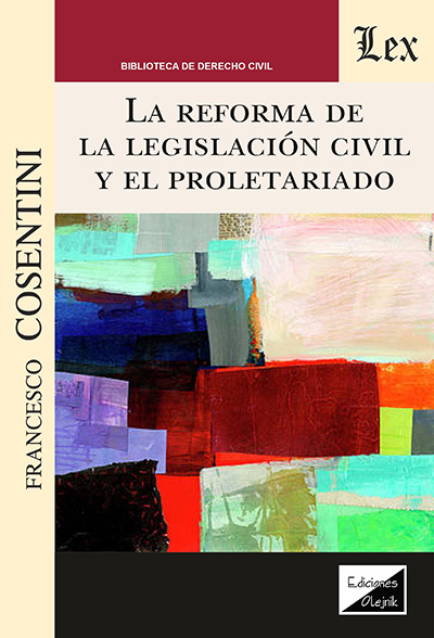 REFORMA DE LA LEGISLACION CIVIL Y EL PROLETARIADO, LA