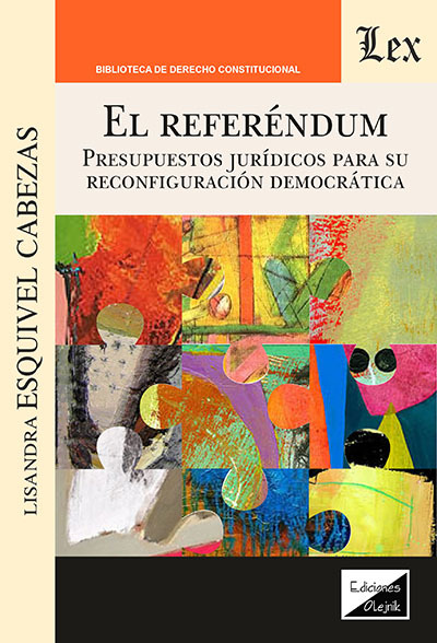 REFERENDUM. PRESUPUESTOS JURÍDICOS PARA SU RECONFIGURACIÓN DEMOCRÁTICA