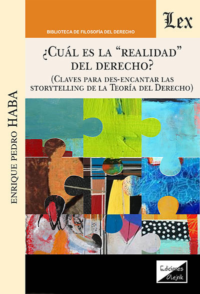 CUAL ES LA REALIDAD DEL DERECHO. CLAVES PARA DES-ENCANTAR LAS STOEYTELLING
