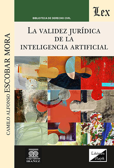 VALIDEZ JURIDICA DE LA INTELIGENCIA ARTIFICIAL, LA