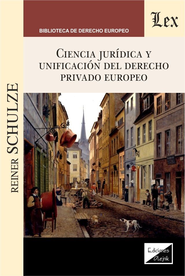 CIENCIA JURIDICA Y UNIFICACION DEL DERECHO PRIVADO EUROPEO