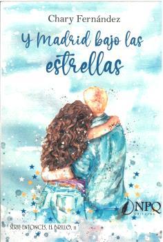 Y MADRID BAJO LAS ESTRELLAS