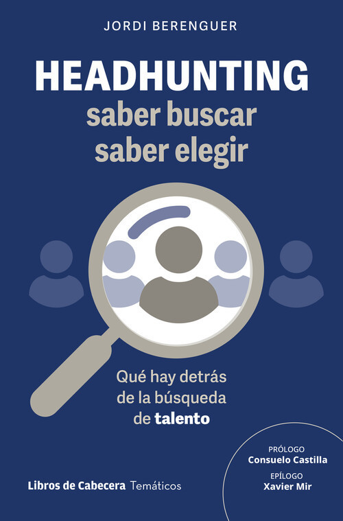 HEADHUNTING: SABER BUSCAR, SABER ELEGIR