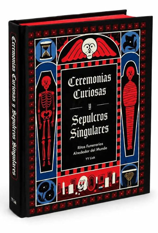 CEREMONIAS CURIOSAS Y SEPULCROS SINGULARES