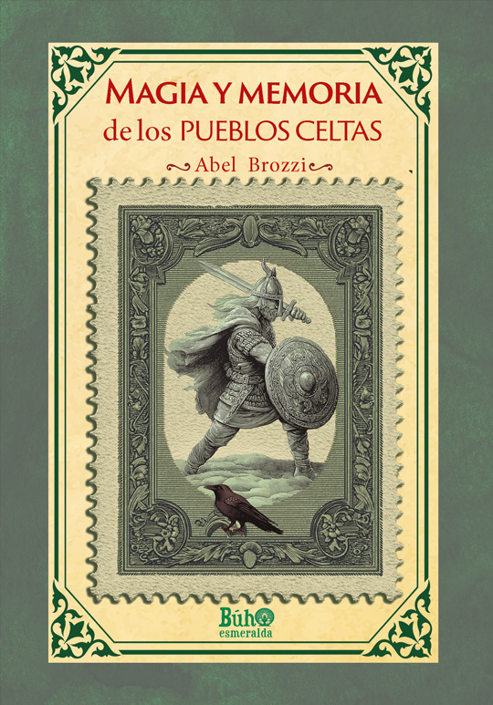MAGIA Y MEMORIA DE LOS PUEBLOS CELTAS